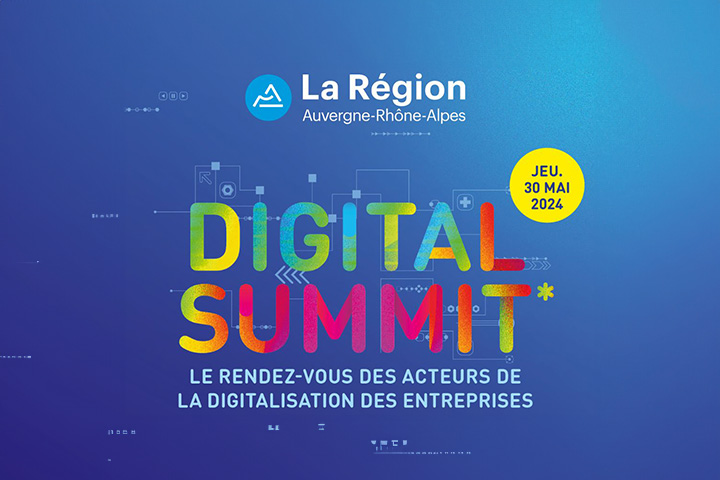 Digital Summit : Le rendez-vous des acteurs de la digitalisation des entreprises. Le Jeudi 30 mai 2024 au Campus Région du numérique à Charbonnières-les-bains.