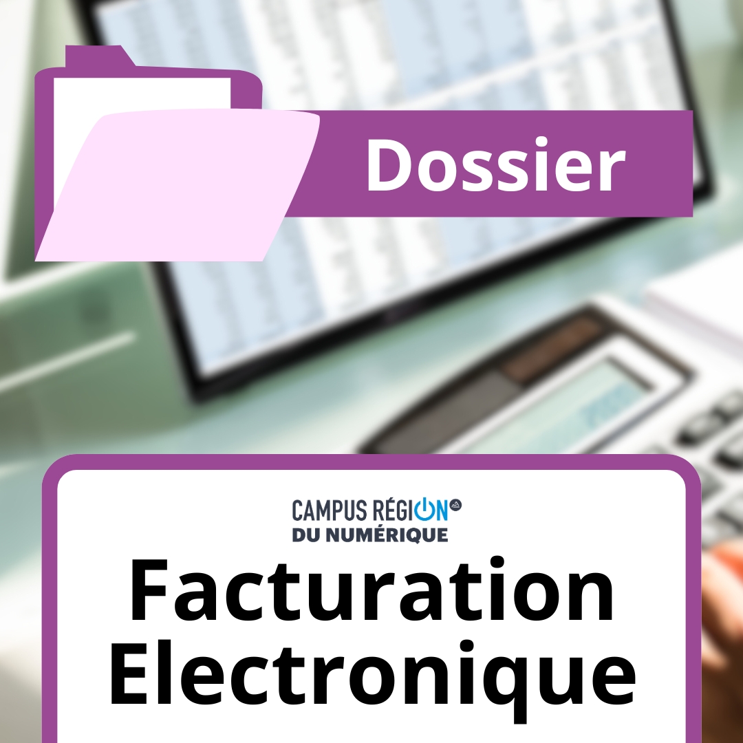 Dossier spécial Facturation Electronique 2025-2026