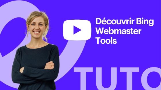 video tuto Atouts numériques : optimiser son SEO Bing avec Bong Webmaster Tools