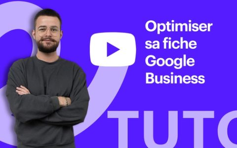 vignette video tuto optimisation fiche Google Business