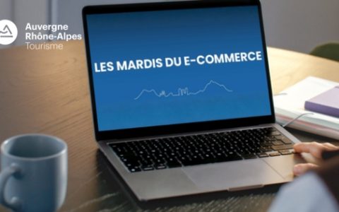 Mardis du E-Commerce - Auvergne-Rhône-Alpes Tourisme